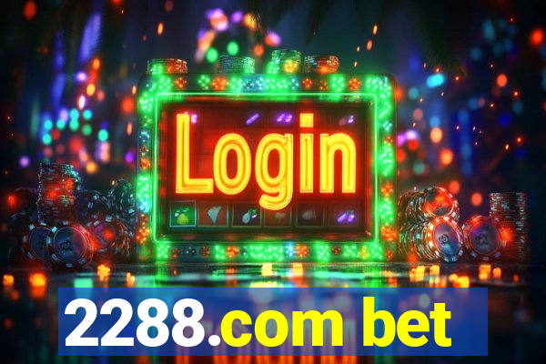 2288.com bet